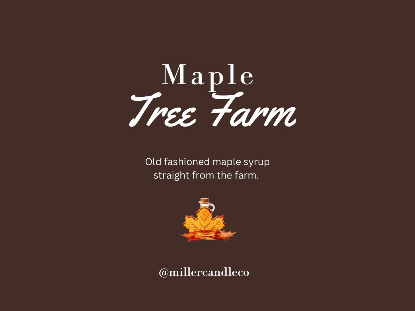 Maple Tree Farm Candle - MillerCandleCo.