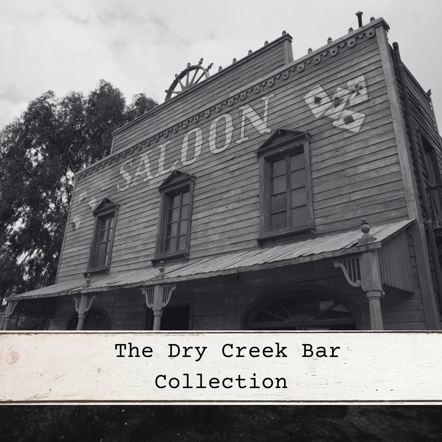 The Dry Creek Bar Collection